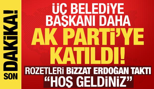 Son dakika: Üç belediye başkanı daha AK Parti'ye katıldı!