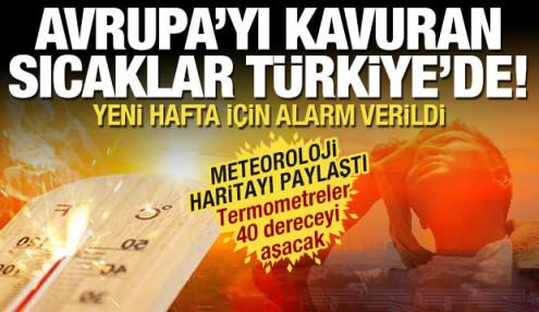 Termometreler 40 dereceyi gösterecek! Avrupa'dan sonra Türkiye kavrulacak