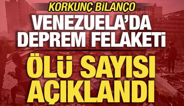 Venezuela'da deprem felaketi! Ölü sayısı açıklandı! Korkunç bilanço