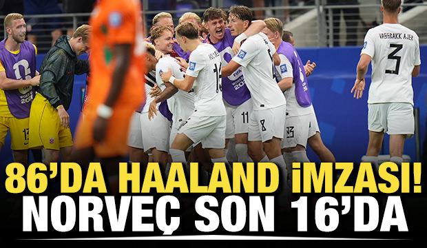 86. dakikada Haaland imzası! Norve&ccedil; son 16'ya y&uuml;kseldi