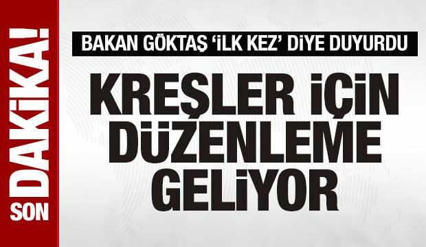 Bakan G&ouml;ktaş duyurdu: Kreşler i&ccedil;in d&uuml;zenleme geliyor