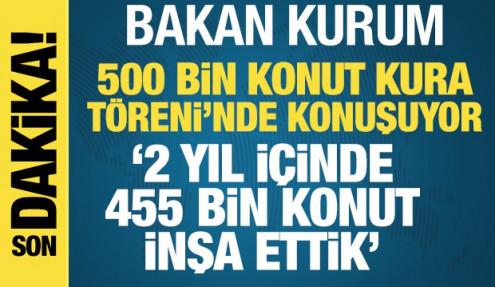 Bakan Murat Kurum 500 Bin Sosyal Konut Kura Töreni'nde Konuşuyor