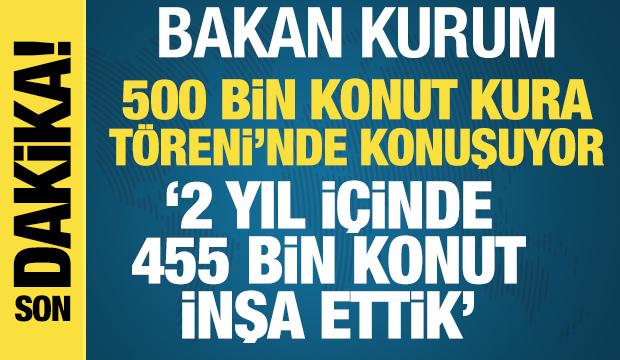 Bakan Murat Kurum 500 Bin Sosyal Konut Kura Töreni'nde Konuşuyor