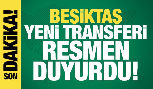 Beşiktaş yeni transferi duyurdu! Oyuncu İstanbul'a geliyor