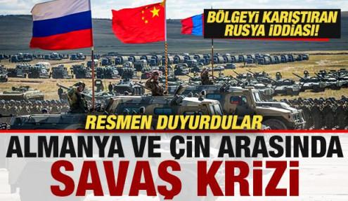 Bölgeyi karıştıran Rusya iddiası! Almanya ve Çin arasında savaş krizi! Resmen ilan ettiler