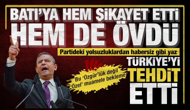 CHP’li Özel yabancı basında Türkiye'yi karaladı: Milli iradeyi ve Erdoğan’ı hedef aldı
