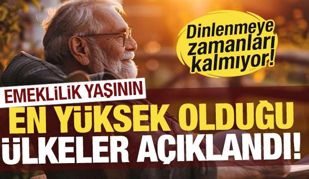Emeklilik yaşının en y&uuml;ksek olduğu &uuml;lke a&ccedil;ıklandı! İşte &uuml;lke &uuml;lke emeklilik yaşı