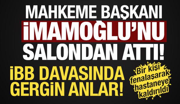 İBB davasında gerginlik! Mahkeme başkanı İmamoğlu'nu salondan &ccedil;ıkardı! Bir kişi fenalaştı