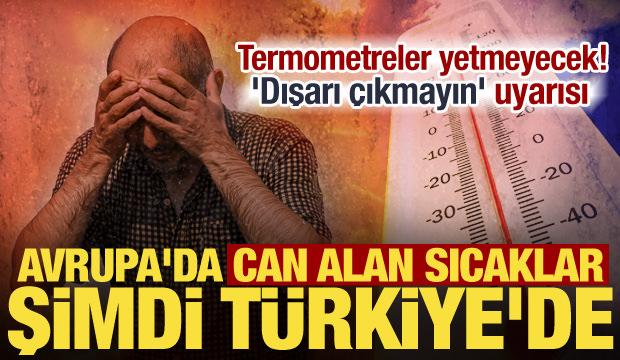 Kavurucu sıcaklar başladı! Uzmanlardan 'dışarı çıkmayın' uyarısı: 50 dereceyi bulacak!