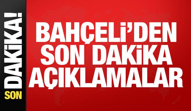 MHP Genel Başkanı Bahçeli'den önemli açıklamalar