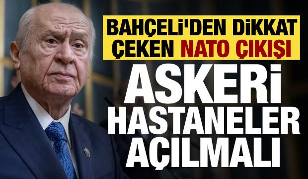 MHP lideri Bahçeli'den 'askeri hastane' çağrısı: Yeniden açılmalıdır!