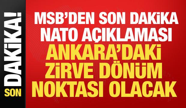 MSB'den son dakika NATO açıklaması: Türkiye stratejik rolünü ortaya koyacak