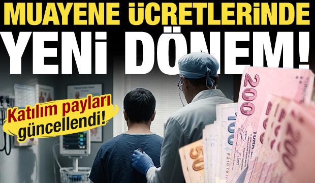 Muayene ücretlerinde yeni dönem! SGK katılım paylarını güncelledi!