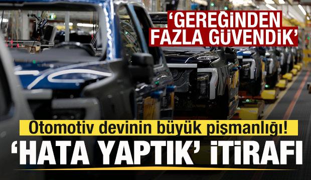 Otomotiv devinin büyük pişmanlığı! 'Hata yaptık' itirafı: Gereğinden fazla güvendik