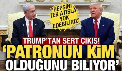 Trump'tan, Netanyahu'ya sert çıkış: 