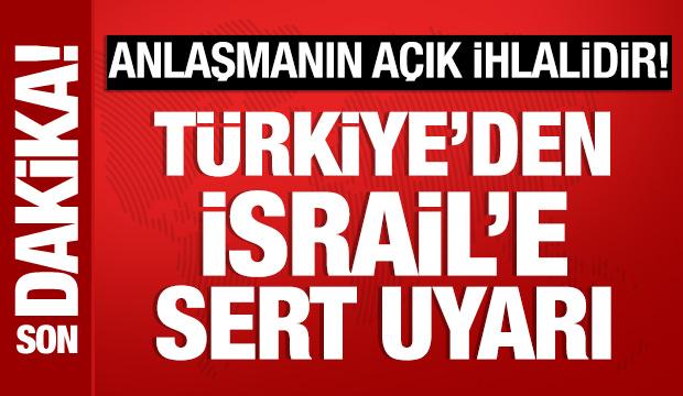 Türkiye'den Suriye'ye saldıran İsrail'e sert tepki
