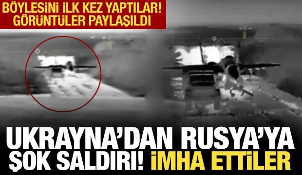 Ukrayna'dan Rusya'ya şok saldırı: Savaş uçağını yok ettiler!