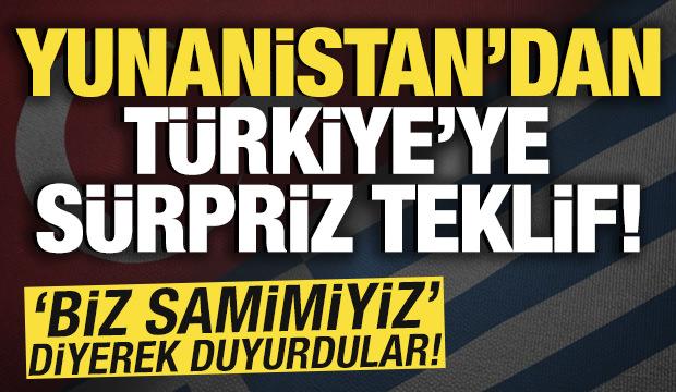 Yunanistan'dan Türkiye'ye sürpriz teklif! 'Biz samimiyiz' diyerek duyurdular
