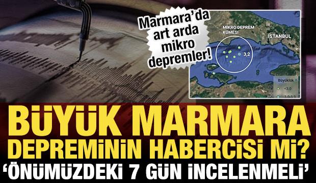 Büyük Marmara depreminin habercisi mi? 'Önümüzdeki 7 gün incelenmeli'