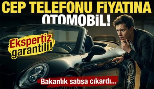 Cep telefonu fiyatına satılıyor! Bakanlık, ekspertiz garantili araçları satışa çıkardı...