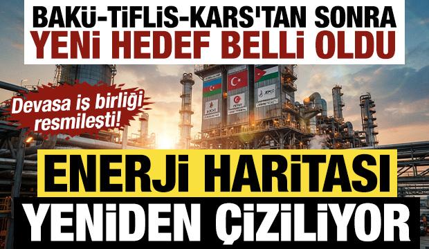 Enerji haritası yeniden çiziliyor: Bakü-Tiflis-Kars'tan sonra yeni hedef belli oldu
