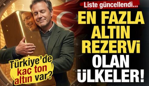 Liste güncellendi! İşte 2026'da en fazla altın rezervi olan ülkeler! Türkiye kaçıncı?