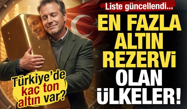 Liste güncellendi! İşte 2026'da en fazla altın rezervi olan ülkeler! Türkiye kaçıncı?