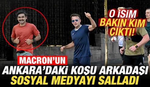 Macron’un Ankara'daki koşu arkadaşı sosyal medyayı salladı! Bakın o isim kim çıktı!
