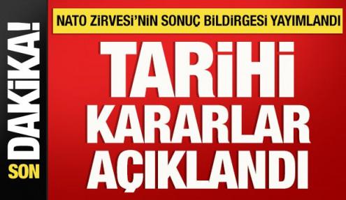 NATO Zirvesi'nin sonuç bildirgesi yayımlandı: İşte alınan tarihi kararlar!