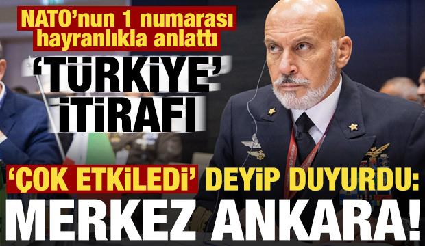 NATO'dan 'Türkiye' itirafı! 'Çok etkiledi' deyip ekledi: Merkez Ankara...