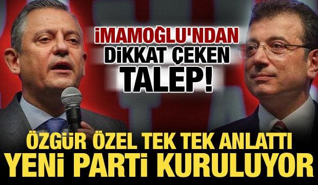 Özgür Özel'den yeni parti açıklaması: Genel başkan ben olacağım! İmamoğlu detayı...