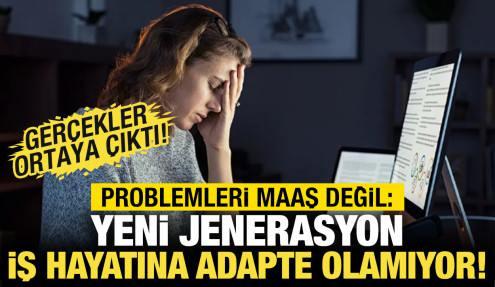 Problemleri maaş değil! Yeni nesil neden istifa ediyor?
