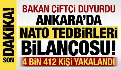 Son dakika: NATO Zirvesi tedbirlerinde 4 bin 412 şahıs yakalandı!