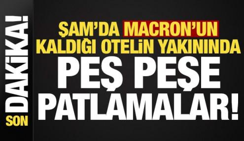 Son dakika: Şam'da Macron'un kaldığı otelin yakınında patlama!