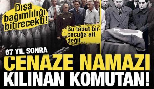 Tam 67 yıl sonra cenaze namazı kılınan komutan! Silahlarıyla düşmana korku salmıştı...