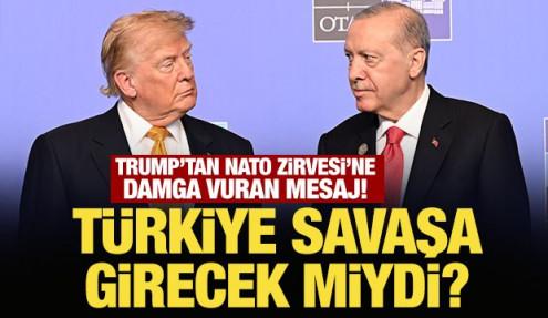 Trump'tan NATO Zirvesi'ne damga vuran mesaj! Türkiye savaşa girecek miydi?