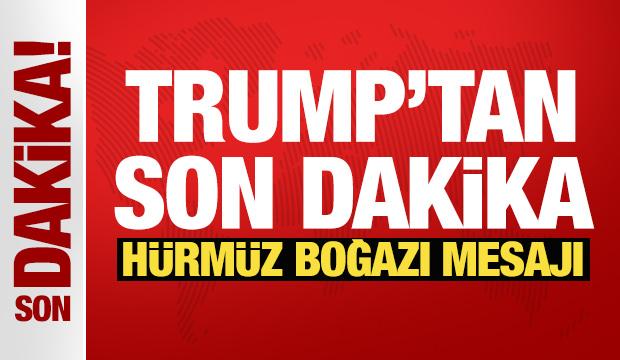 Trump'tan son dakika Hürmüz Boğazı mesajı: Onları fena bombaladık!