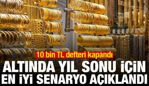10 bin TL defteri kapandı! Altında yıl sonu için en iyi senaryo açıklandı