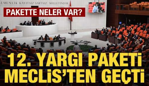 12. Yargı Paketi, TBMM Genel Kurulunda kabul edildi