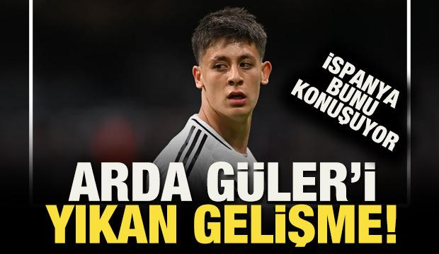 Arda G&uuml;ler'i yıkan gelişme! B&uuml;t&uuml;n İspanya bunu konuşuyor