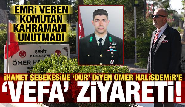 Emri veren komutan, kahramanı unutmadı: Aksakallı'dan Ömer Halisdemir'e 'vefa' ziyareti!