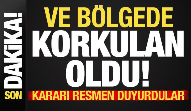 Son dakika haberi: Ve bölgede korkulan oldu! Kararı resmen duyurdular...