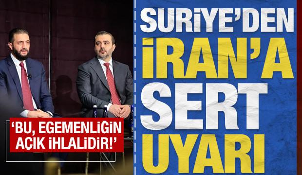 Suriye'den İran'a sert kınama: 'Bu, egemenliğin açık ihlalidir!'