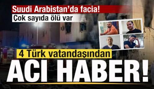  Suudi Arabistan’da facia! Çok sayıda ölü var! 4 Türk vatandaşından acı haber!