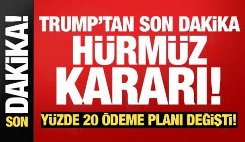 Trump'tan son dakika 'Hürmüz' açıklaması! İran hariç tüm gemilere açık