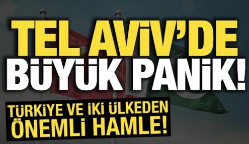 Türkiye ve iki ülkeden önemli hamle! Tel Aviv'de büyük panik