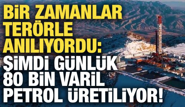 Bir zamanlar terörle anılıyordu: Şimdi günlük 80 bin varil petrol üretiliyor!