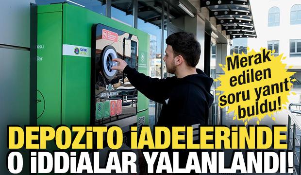Depozito iadelerinde o iddialar yalanlandı! Merak edilen soru yanıt buldu