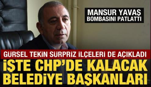 Gürsel Tekin, CHP'de kalacak belediyeleri açıkladı
