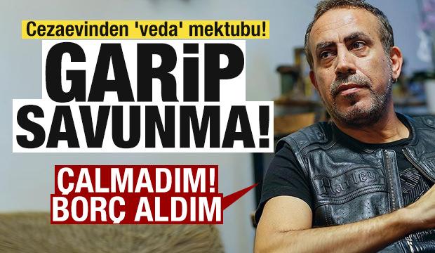 Haluk Levent'ten cezaevinden 'veda' mektubu! Garip savunma: Çalmadım, borç aldım